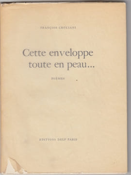 Cette enveloppe toute en peau... poémes.. CRUCIANI François