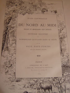 DU NORD AU MIDI - zigzags et impressions d'un touriste