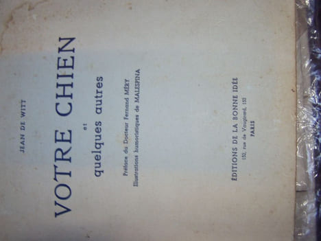 Votre chien et quelques autres. . WITT (Jean de).