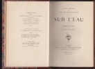 Sur l'eau ,blanc et bleu,livre de bord (inédits) Coll. "Oeuvres Complètes". . MAUPASSANT