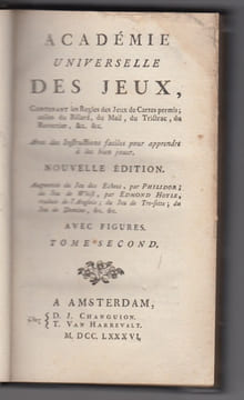 ACADEMIE UNIVERSELLE DES JEUX: contenant les regles des jeux de cartes permis: ... Avec des instructions faciles ... Nouvelle édition, augmentée du ...