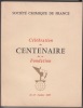 Centenaire de la Société chimique de France, 1857-1957.Avant-propos de Raymond Delaby.. Société chimique de France
