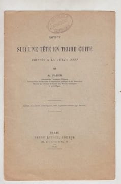 Notice sur une tête en terre cuite, coiffée à la “Julia Titi”, . Papier, Alexandre
