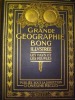 GRANDE GEOGRAPHIE BONG ILLUSTREE -"les pays et les peuples "- publiee sous la direction d'ONESIME RECLUS. BONG 