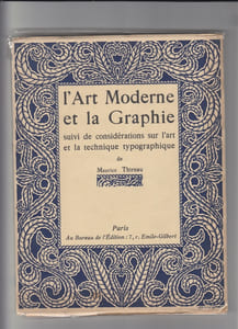 L'art moderne et la graphie, suivi de considérations sur l'art et la technique typographique.