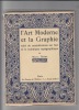 L'art moderne et la graphie, suivi de considérations sur l'art et la technique typographique..  [ARTS GRAPHIQUES]. THIREAU (Maurice-). 