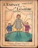 L'Enfant dans la lumière. Illustrations de Guy Arnoux.Musique d'Andrée Foegeli . Nast, Albert (Dr)