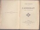 "CANDIDAT ! ,roman contemporain,. CLARETIE Jules