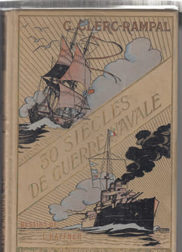 TRENTE SIECLES DE GUERRE NAVALE - illustrations de L.HAFFNER-. CLERC-RAMPAL G.-