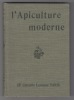 Apiculture Moderne.. Clement A. -L.