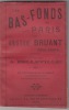 Les Bas Fonds de Paris, Edition définitive,en fascicules, un dictionnaire d'argot des Bas Fonds et de nombreuses chansons accompagnent cet ouvrage;19e ...