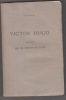 Victor Hugo raconté par un témoin de sa vie [Mme Victor Hugo], avec oeuvres inédites de Victor Hugo, entre autres, un drame en trois actes : Iñez de ...