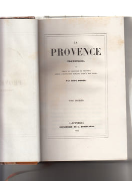 LA PROVENCE ILLUSTREE ou précis de l'histoire de Provence depuis l'occupation romaine jusqu'à nos jours. MOREL Léon