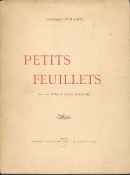 PETITS FEUILLETS - avec une préface de C.Mauclair- . DURANDY Dominique