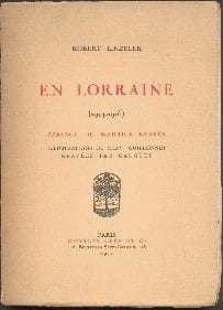 En Lorraine (1914-1916). Préface de Maurice Barrès. Illustrations de O.D.V. Guillonnet gravées par Gauguet. LINZELER (R.)