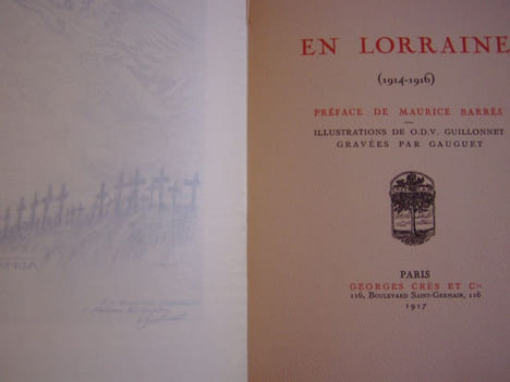 En Lorraine (1914-1916). Préface de Maurice Barrès. Illustrations de O.D.V. Guillonnet gravées par Gauguet. LINZELER (R.)