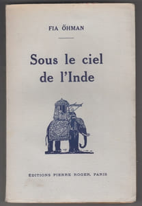 Sous le ciel de l'Inde. Voyage au pays de Rabindranath Tagore.Traduit du suédois par P. Desfeuilles.