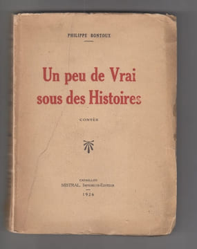 Un peu de vrai sous des histoires, contes. Bontoux, Philippe