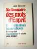 Dictionnaire des mots d'esprit. . DELACOUR Jean