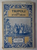 Tripoli au XVIIIe siècle. . Savine Albert