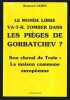 Le monde libre va-t-il tomber dans le piège de GORBATCHEV ?. SUZANNE LABIN