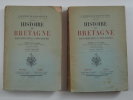 Histoire de Bretagne des origines à nos jours. 2 tomes. Durtelle de Saint-Sauveur E.