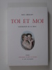 Toi et moi. Géraldy Paul, Bécat P.-E. (illustrations)