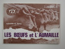 Autrefois en Berry : Les Boeufs et l'Aumaille. 