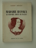 Madame Hanska, le dernier amour de Balzac. ARRAULT, Albert.