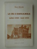 La vie à Châteauroux. Juillet 1940 - Août 1944.. Bellier, Pierre