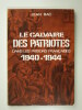 Le calvaire des patriotes dans les prisons françaises 1940-1944. BAC Jean