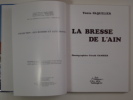 La Bresse bourguignonne - La Bresse de l'Ain. Coffret 2 volumes. Duret C., Moireau J.C., Paquelier T.