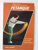 La Pétanque. Dupuy Alain, Dalmas Louis