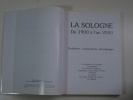 La Sologne de 1900 à l'an 2000. Bardon Gérard