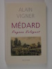 Médard, paysan solognot. Vignier Alain