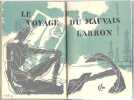 Le Voyage du mauvais larron. Georges Arnaud, LELONG Pierre