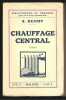 Chauffage central. Edition originale. Dejust, S.