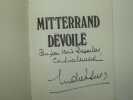 Mitterrand dévoilé. Envoi de l'auteur. André Figueras, Pinatel