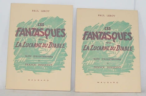 Les Fantasques ou La Lucarne du Diable.. [INNOCENT (Franck)] LEROY (Paul).