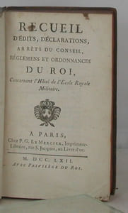Recueil d'édits, déclarations, arrêts du Conseil, réglemens et ordonnances du Roi Concernant l'Hôtel de l'Ecole Royale Militaire.