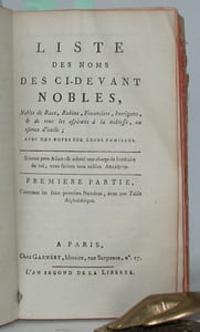 Réunion d'ouvrages sur la période révolutionnaire : Vrai miroir de la noblesse. Regardez-y, Bourgeois. 61 pp - Liste des noms des ci-devant nobles, nobles de race, robins, financiers, intrigans, et de tous les aspirans à la noblesse, ou escrocs d'icelle ; avec des notes sur leurs familles. Première et deuxième parties (sur 3), XXXII N°, 1793 - Tableau comparatif des demandes contenues dans les cahiers des trois ordres remis à MM. les députés aux Etats-Généraux, 1789. 196pp. - Testament de mort de Messire Thomas de Mahy de Favras, 16 pp. - Mémoire de M. de Latude, ingénieur, 1789, 31 pp.- Abrégé de la procédure criminelle instruite au Chatelet de Paris, 1790. 78 pp.