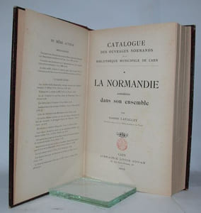 Catalogue des ouvrages normands de la bibliothèque municipale de Caen, par Gaston Lavalley.