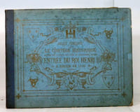 Le Cortège historique organisé en 1880 par le comité des fêtes de bienfaisance de Rouen. "Entrée du roi Henry II à Rouen en 1550."