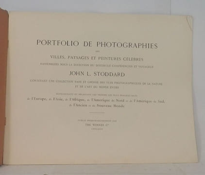 Portfolio de Photographies des villes, paysages et peintures célèbres, rassemblées sous la direction du distingué conférencier et voyageur John L. ...