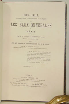 Recueil d'observations physiologiques et cliniques sur les Eaux minérales de Vals (Ardèche) suivi d'une Note géologique et paléontologique sur Vals et ...