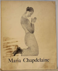 Maria Chapdelaine. Récit du Canada français.