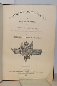 Stanfields Coast Scenery A Series of Views in the British Channel, from original drawings taken expressly for the work.