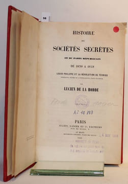 Histoire des Sociétés secrètes et du parti républicain de 1830 à 1848. Louis-Philippe et la Révolution de Février. Portraits, scènes de conspiration, ...