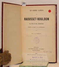 Le Comte Gaston de Raousset-Boulbon.