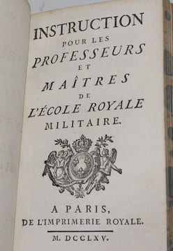 Réglemens généraux arrêtés par Monseigneur le Duc de Choiseul, Ministre et Secrétaire d'Etat de la Guerre, Surintendant de l'Hôtel de l'Ecole Royale ...